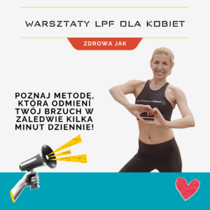 Low Pressure Fitness (LPF) warsztaty dla kobiet 🤸♀️