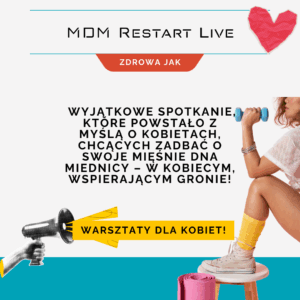 MDM Restart Live – warsztaty dla kobiet!